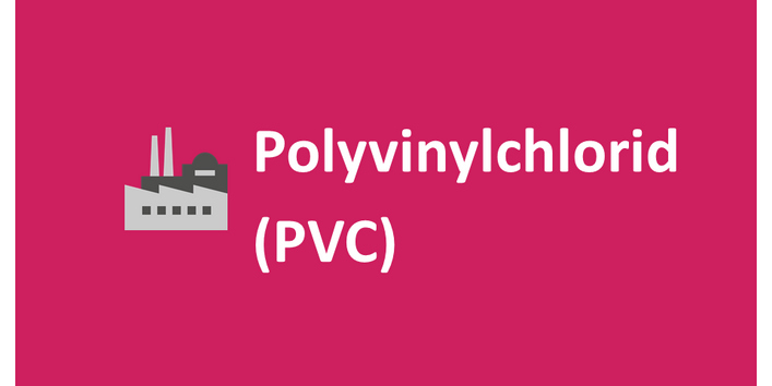Polyvinylchlorid (PVC)
