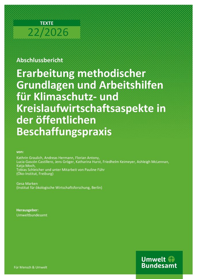 Cover des Berichts "Erarbeitung methodischer Grundlagen und Arbeitshilfen für Klimaschutz- und Kreislaufwirtschaftsaspekte in der öffentlichen Beschaffungspraxis"