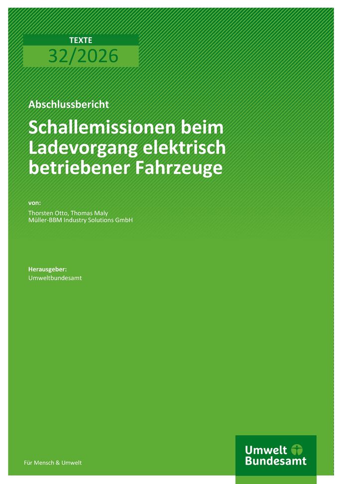 Cover des Berichts "Schallemissionen beim Ladevorgang elektrisch betriebener Fahrzeuge"