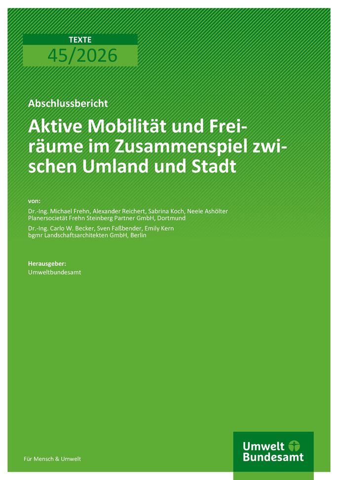 Cover des Berichts "Aktive Mobilität und Freiräume im Zusammenspiel zwischen Umland und Stadt"