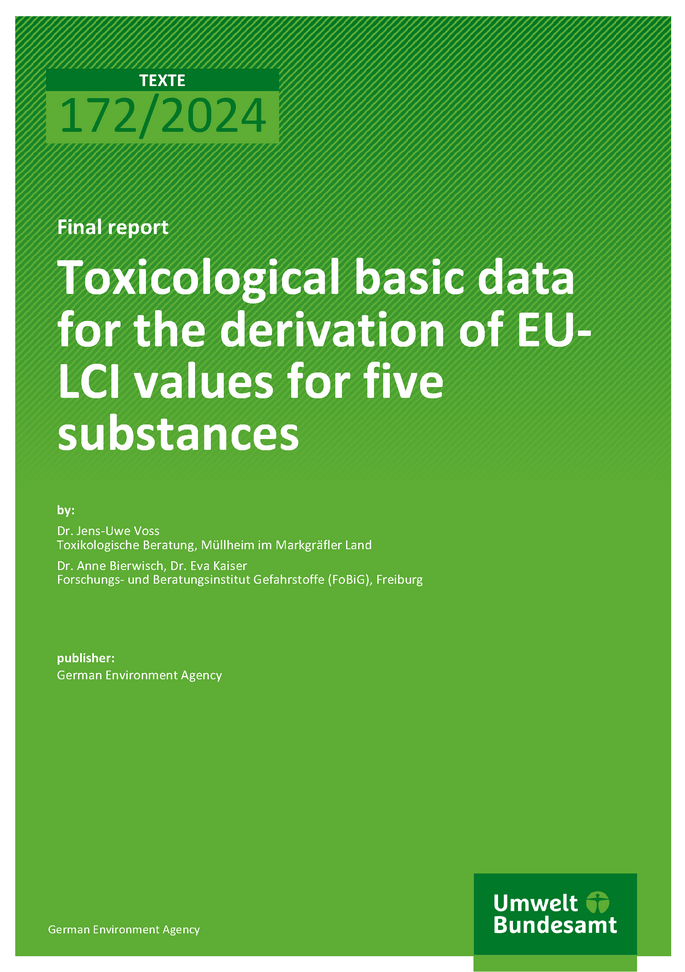 Cover des Berichts "Toxicological basic data for the derivation of EU-LCI values for five substances"