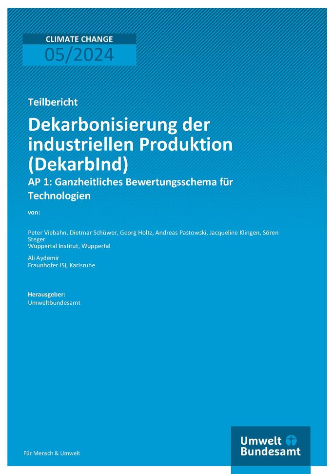 Cover des Berichts "Dekarbonisierung der industriellen Produktion (DekarbInd) - Teilbericht 1: Ganzheitliches Bewertungsschema für Technologien"
