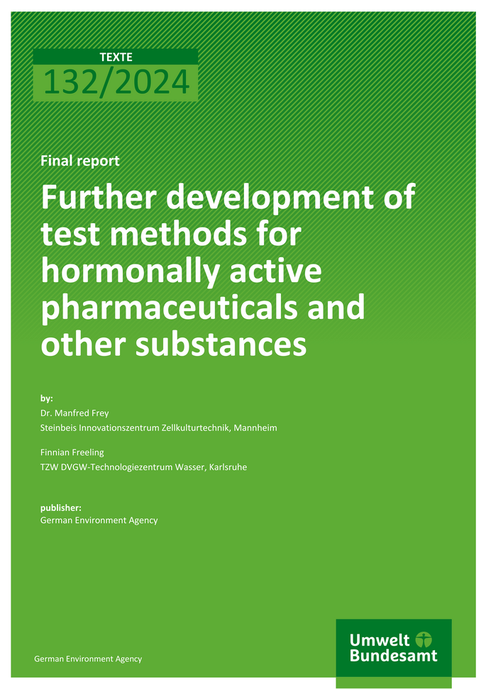 Cover of report "Further development of test methods for hormonally active pharmaceuticals and other substances"