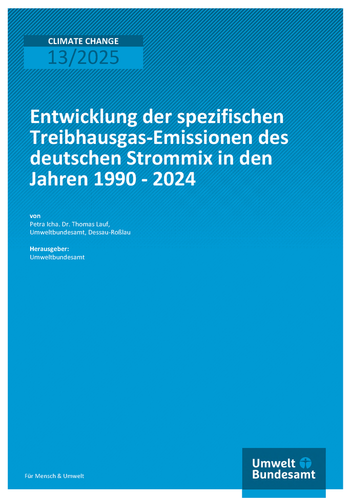 Cover des Berichts "Entwicklung der spezifischen Treibhausgas-Emissionen des deutschen Strommix in den Jahren 1990 - 2024"