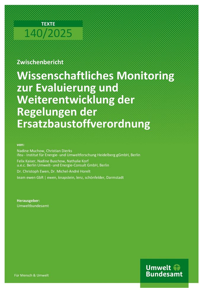 Cover des Berichts "Wissenschaftliches Monitoring zur Evaluierung und Weiterentwicklung der Regelungen der Ersatzbaustoffverordnung"