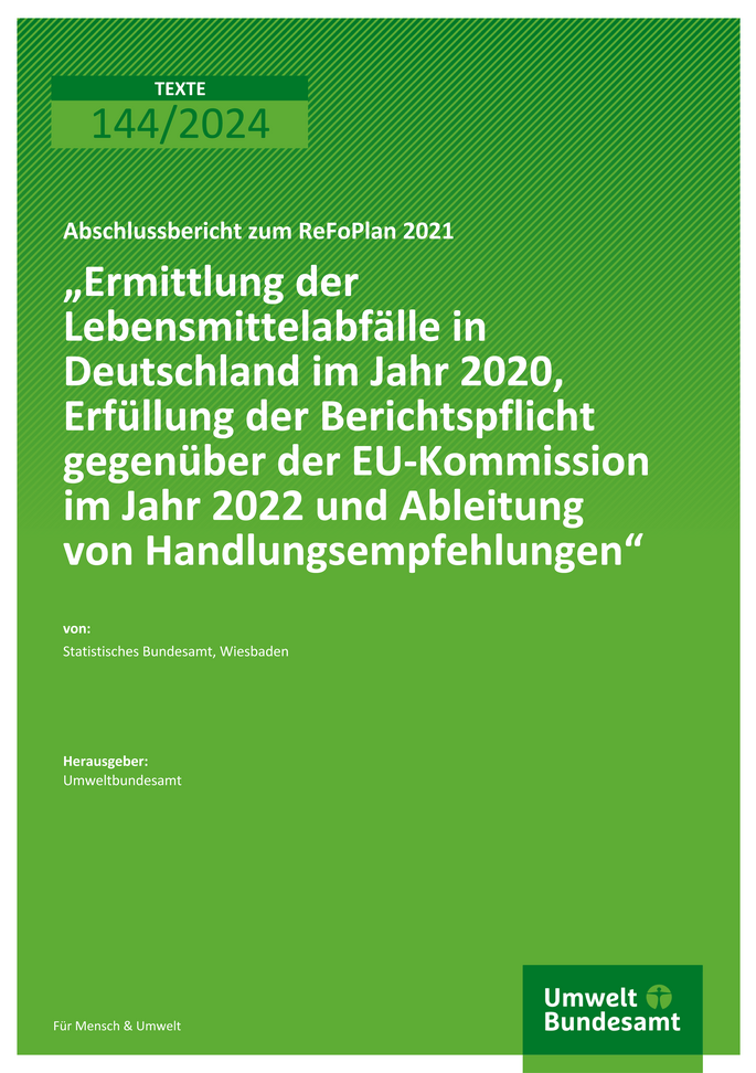 Cover des Berichts "Ermittlung der Lebensmittelabfälle in Deutschland im Jahr 2020, Erfüllung der Berichtspflicht gegenüber der EU-Kommission im Jahr 2022 und Ableitung von Handlungsempfehlungen"
