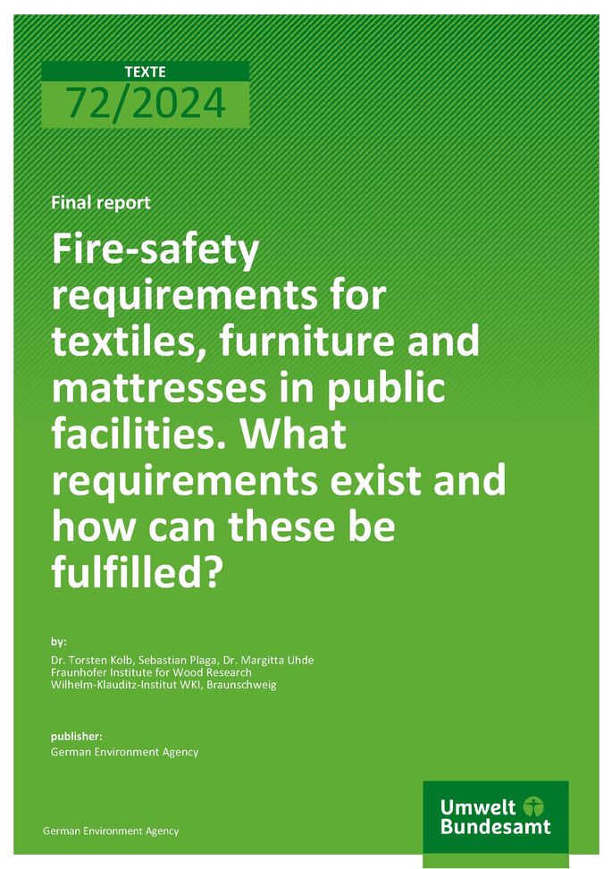 Cover of report "Fire-safety requirements for textiles, furniture and mattresses in public facilities. What requirements exist and how can these be fulfilled?"