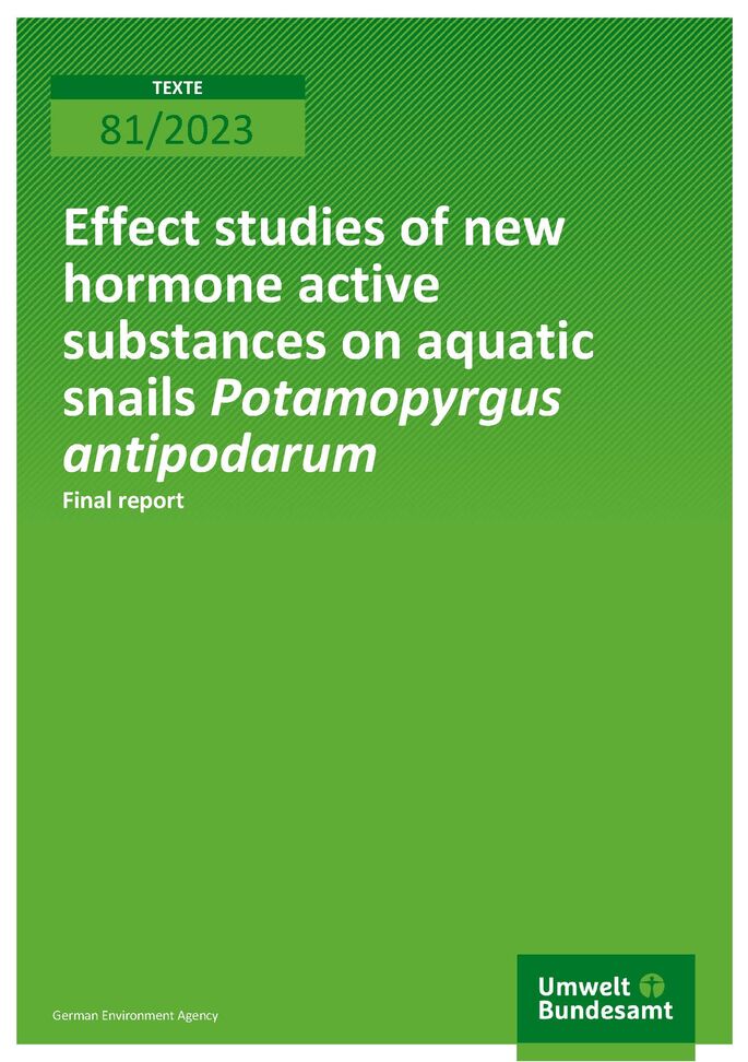Cover des Berichts "Effect studies of new hormone active substances on aquatic snails Potamopyrgus antipodarum"