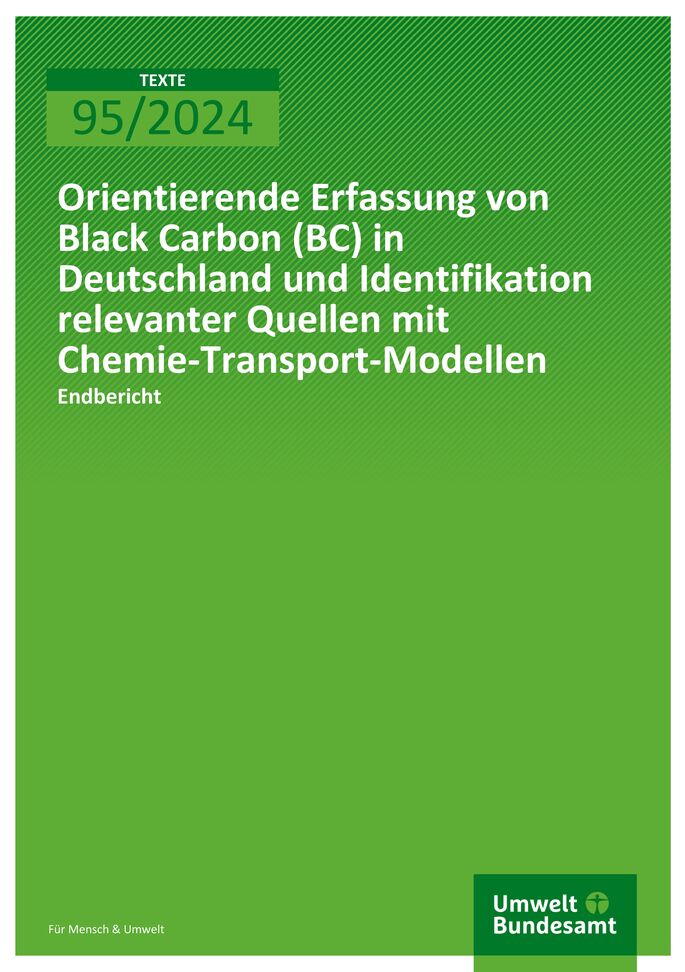 Cover des Berichts "Orientierende Erfassung von Black Carbon (BC) in Deutschland und Identifikation relevanter Quellen mit Chemie-Transport-Modellen"
