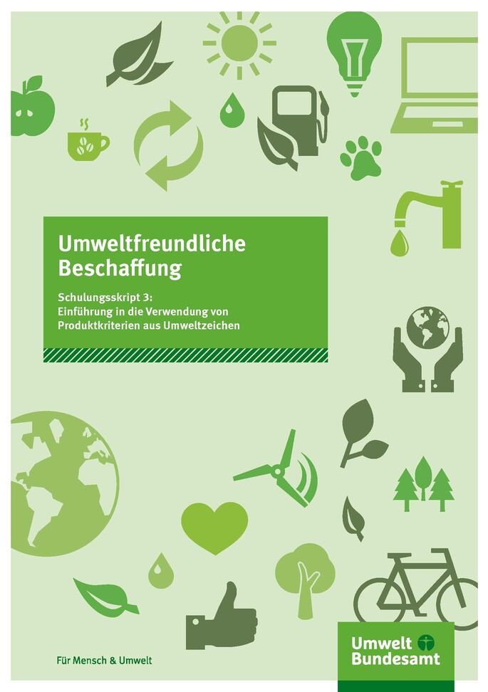 Cover Umweltfreundliche Beschaffung. Schulungsskript 3 - Einführung in die Verwendung von Produktkriterien aus Umweltzeichen