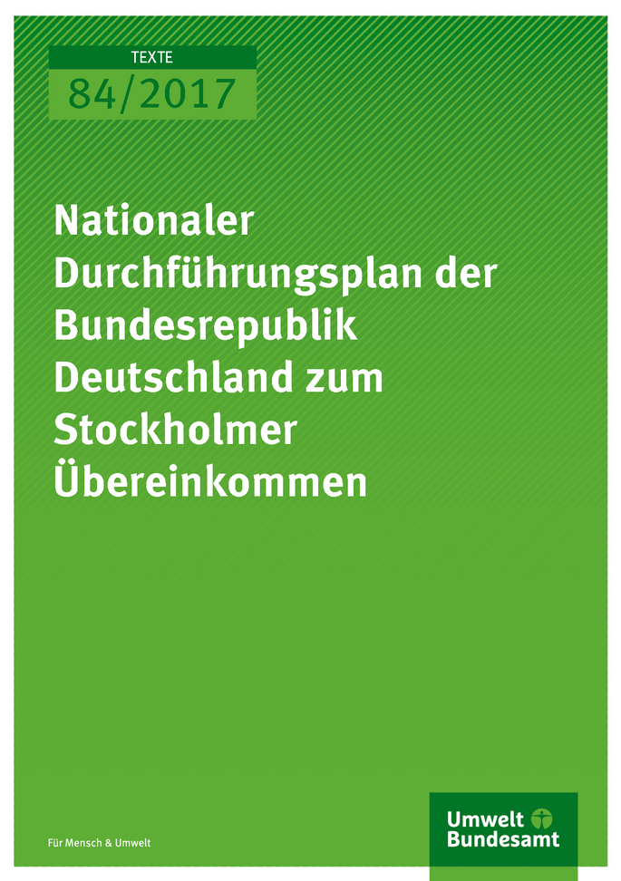 Cover der Publikation 84/2017 Nationaler Durchführungsplan der Bundesrepublik Deutschland zum Stockholmer Übereinkommen