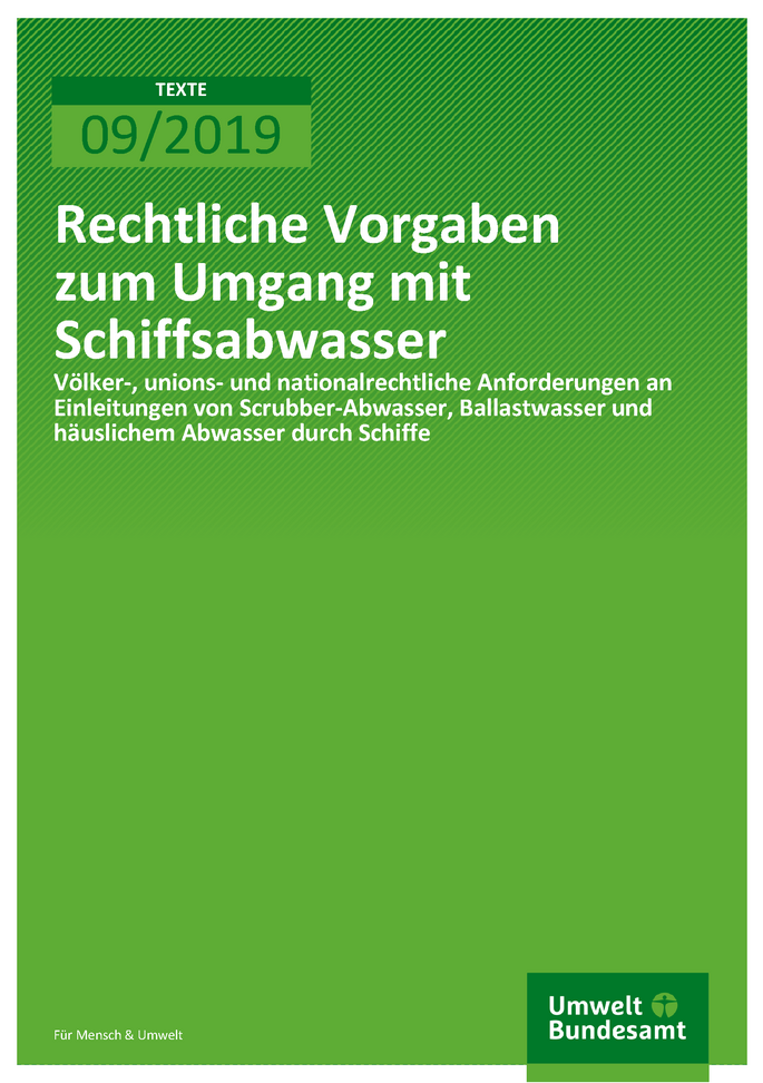 Cover der Publikation TEXTE 09/2019 Rechtliche Vorgaben zum Umgang mit Schiffsabwasser