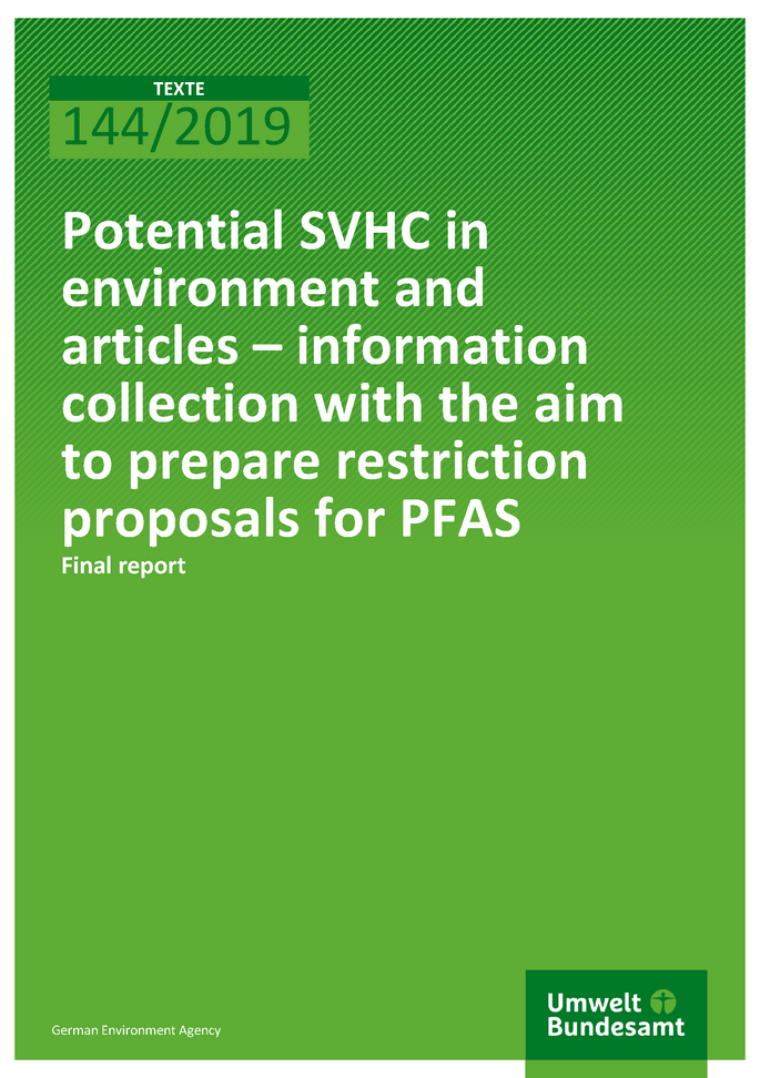 Cover of publication TEXTE 144/2019 Potential SVHC in environment and articles – information collection with the aim to prepare restriction proposals for PFAS