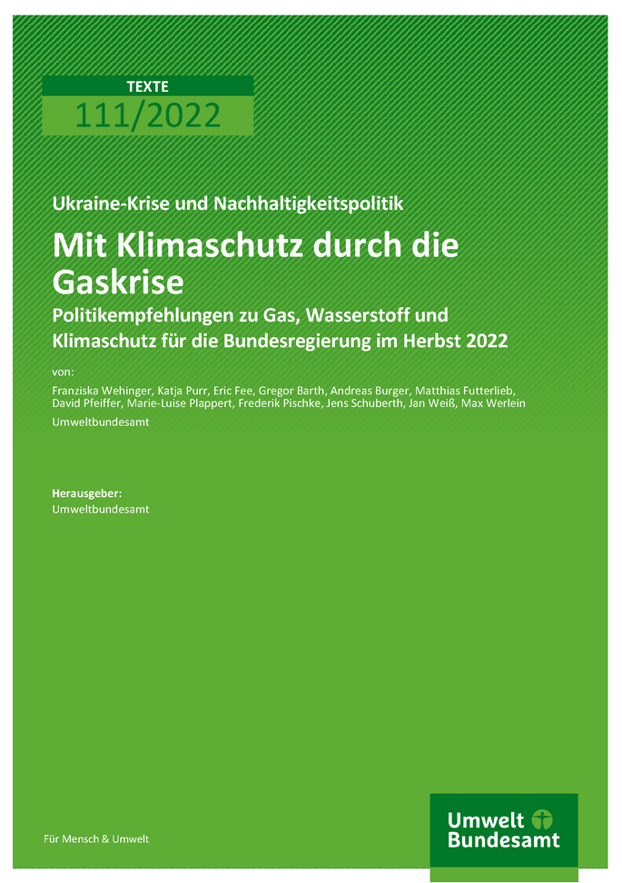 Cover der Publikation TEXTE 111/2022 Mit Klimaschutz durch die Gaskrise
