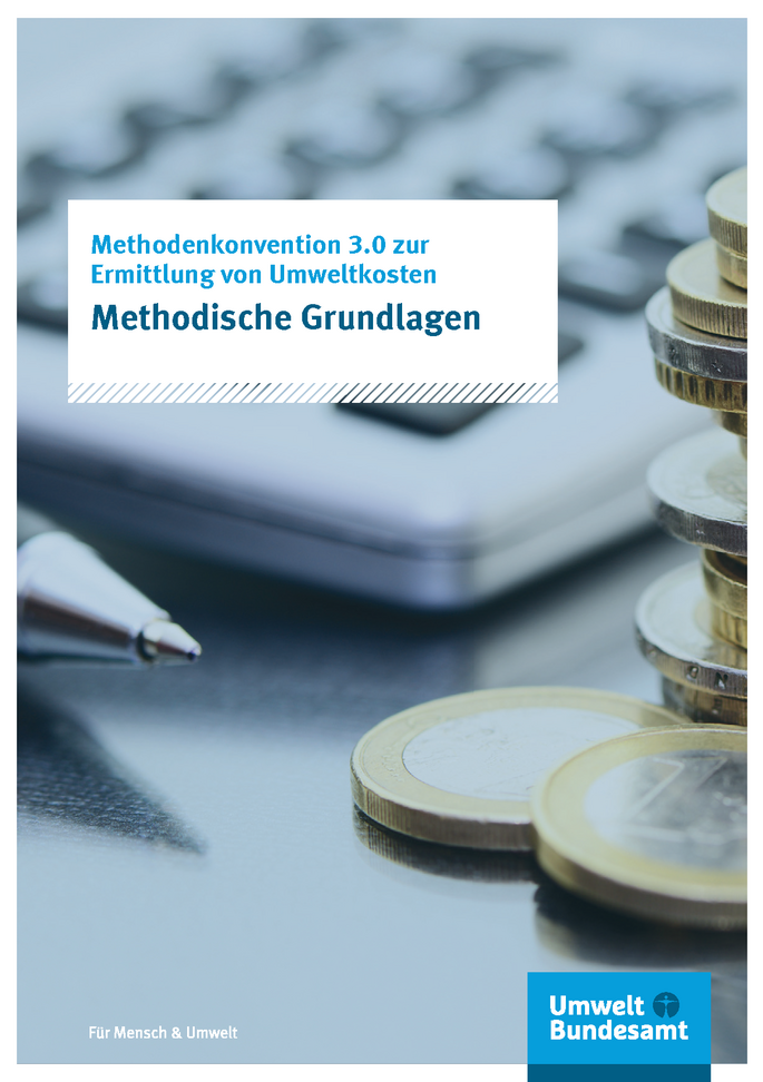 Cover der Publikation Methodenkonvention 3.0 zur Ermittlung von Umweltkosten - Methodische Grundlagen