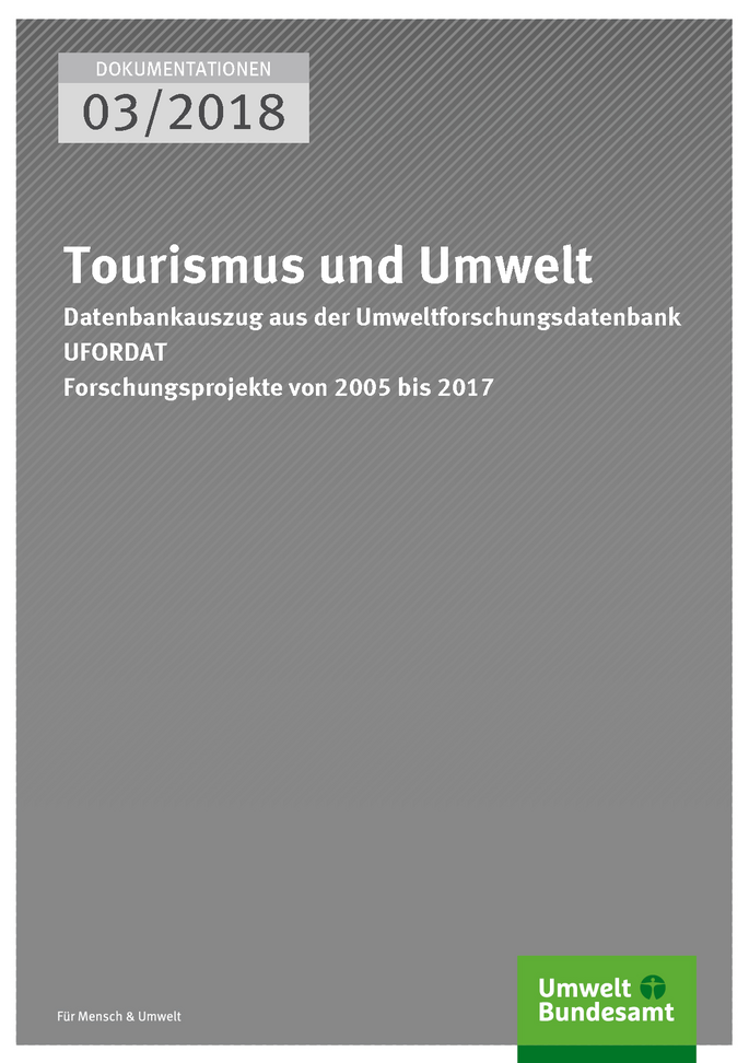 Cover der Dokumentationen 03/2018 Tourismus und Umwelt - Datenbankauszug aus der Umweltforschungsdatenbank UFORDAT