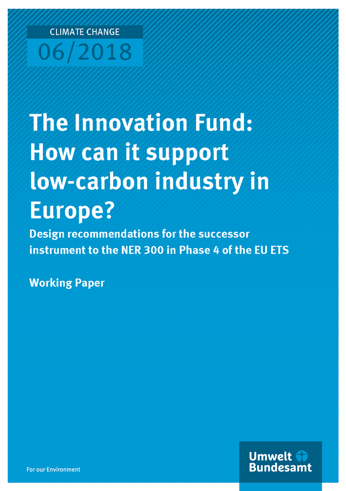 Cover of publication Climate Change 06/2018 The Innovation Fund: how can it support low-carbon industry in Europe?