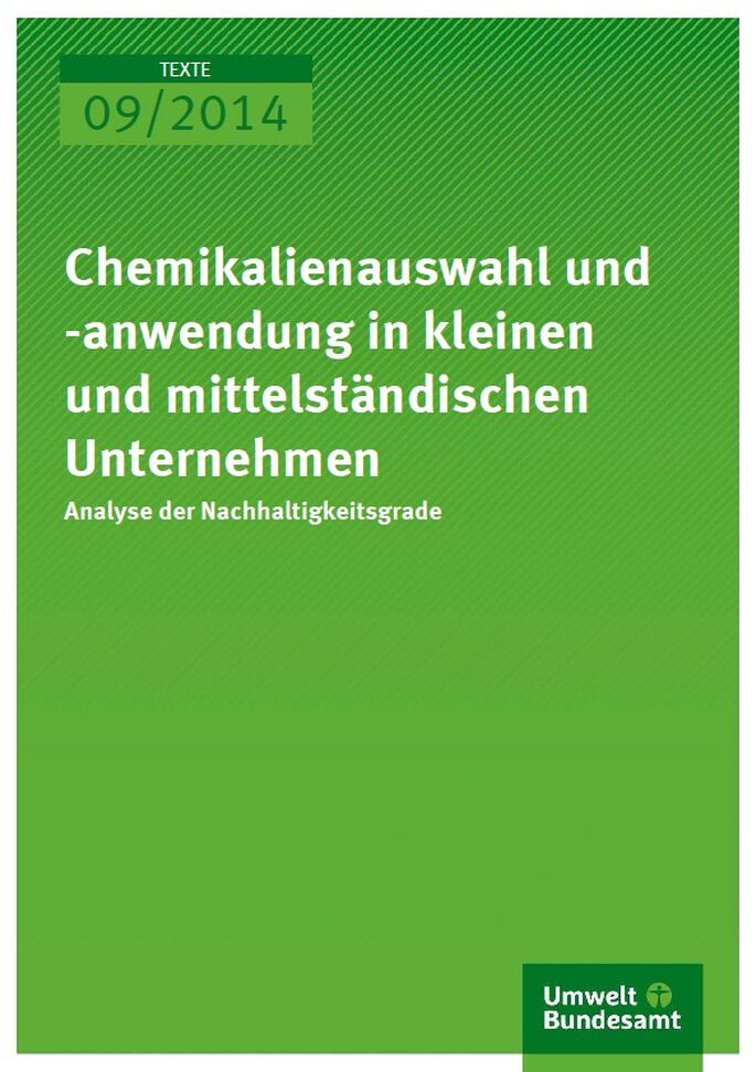 Texte 09/2014 Chemikalienauswahl und -anwendung in kleinen und mittelständischen Unternehmen