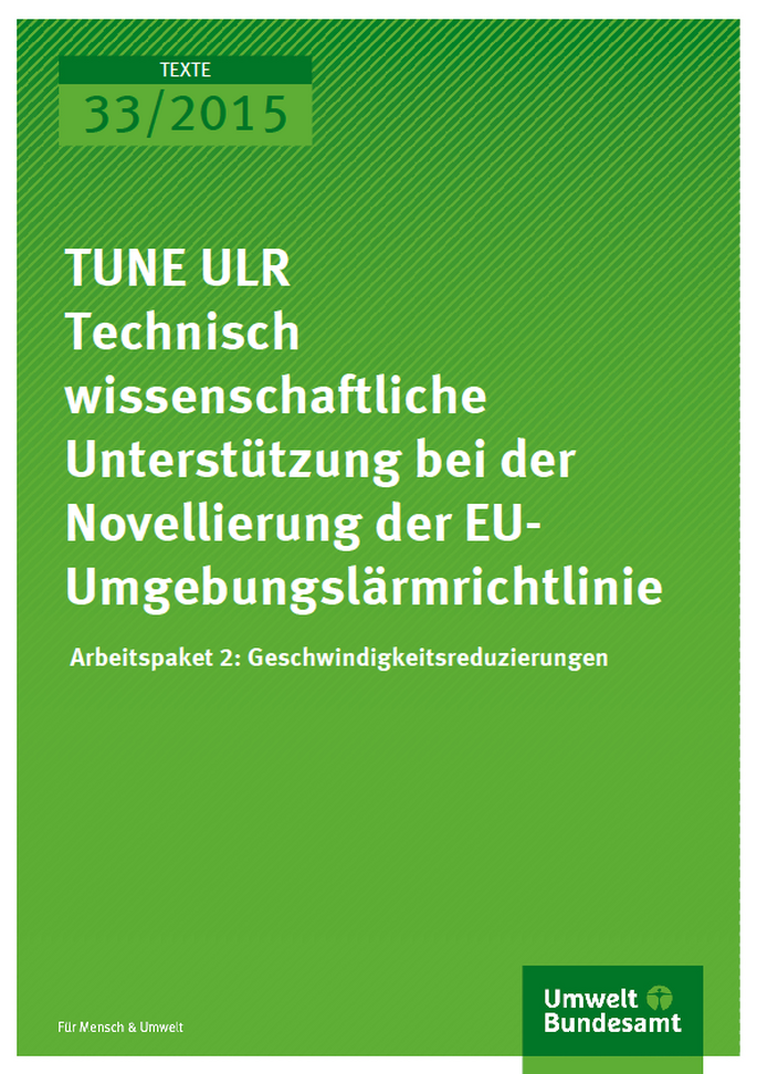 Cover Texte 33/2015 TUNE ULR Technisch wissenschaftliche Unterstützung bei der Novellierung der EU-Umgebungslärmrichtlinie