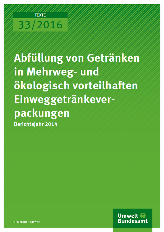 Cover Texte 33/2016 Abfüllung von Getränken im Mehrweg- und ökologisch vorteilhaften Einweggetränkeverpackungen