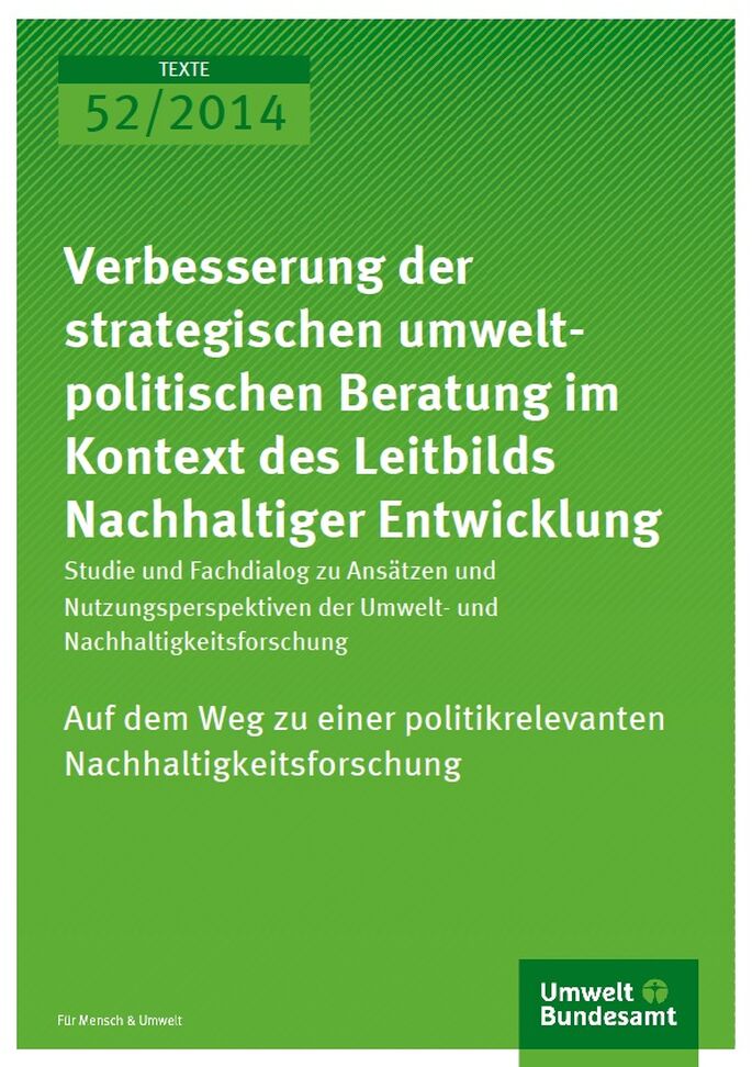 Cover Texte 52/2014 Verbesserung der strategischen umweltpolitischen Beratung im Kontext des Leitbilds Nachhaltiger Entwicklung