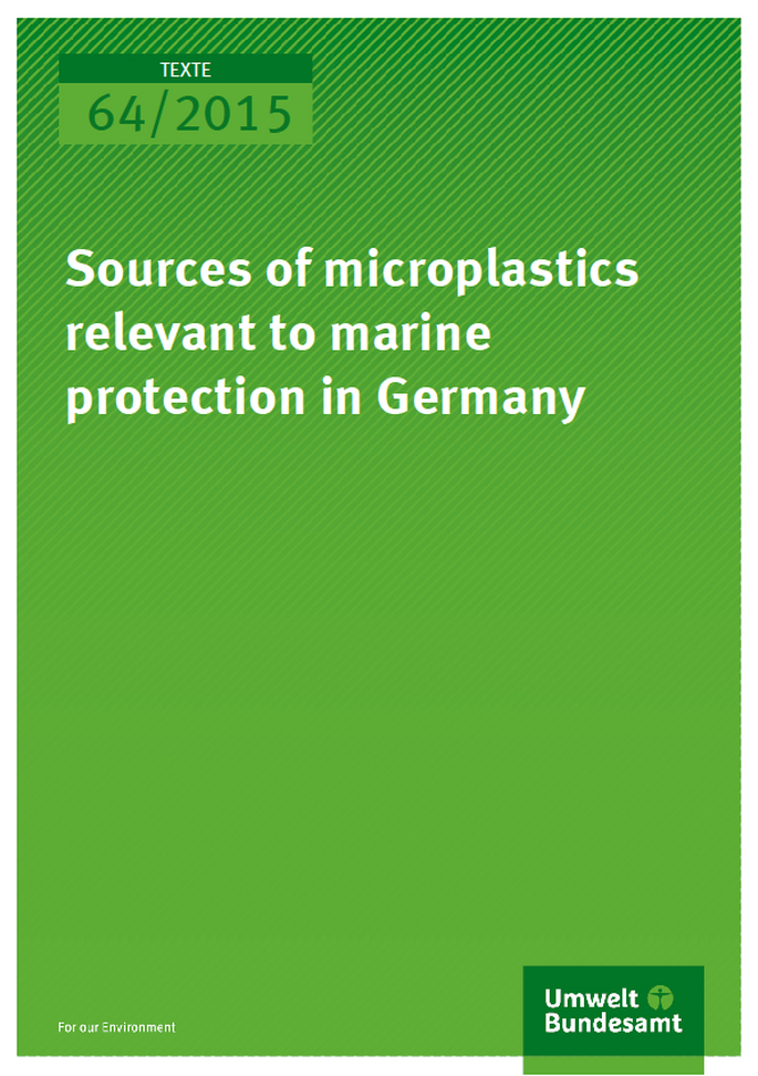 Cover Texte 64/2015 Sources of microplastics relevant to marine protection in Germany