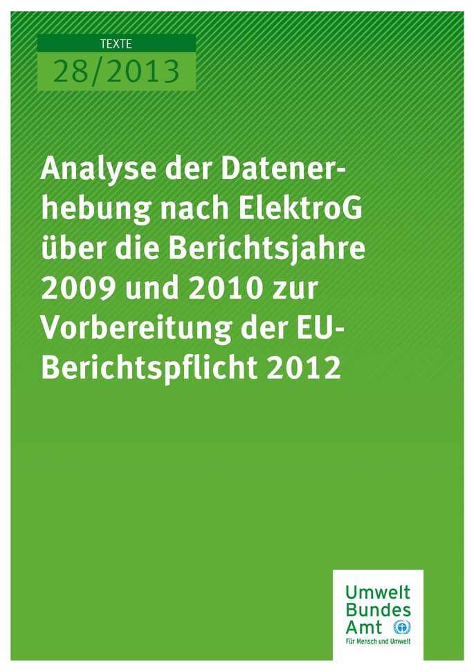 Publikation:Analyse der Datenerhebung nach ElektroG über die Berichtsjahre 2009 und 2010 zur Vorbereitung der EU-Berichtspflicht 2012