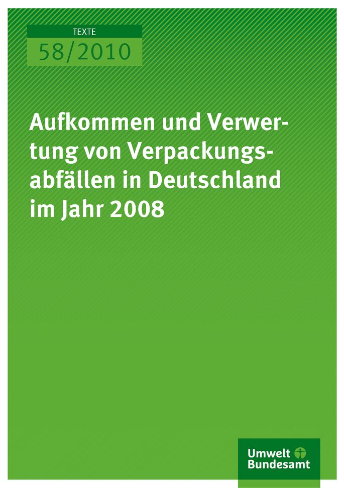 Publikation:Aufkommen und Verwertung von Verpackungsabfällen in Deutschland im Jahr 2008