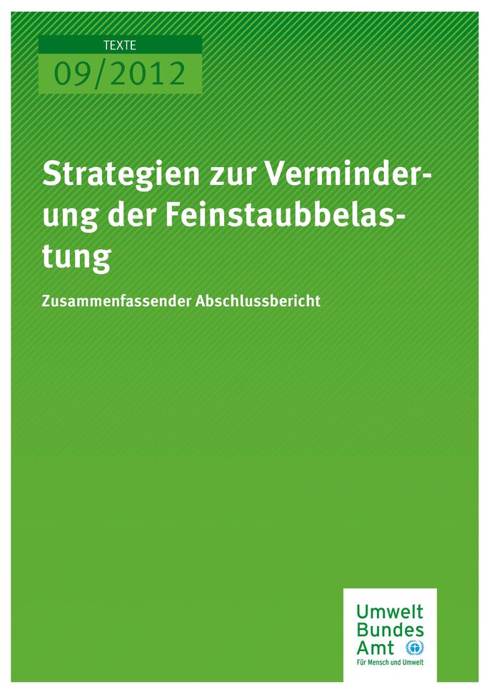 Publikation:Strategien zur Verminderung der Feinstaubbelastung - Zusammenfassender Abschlussbericht