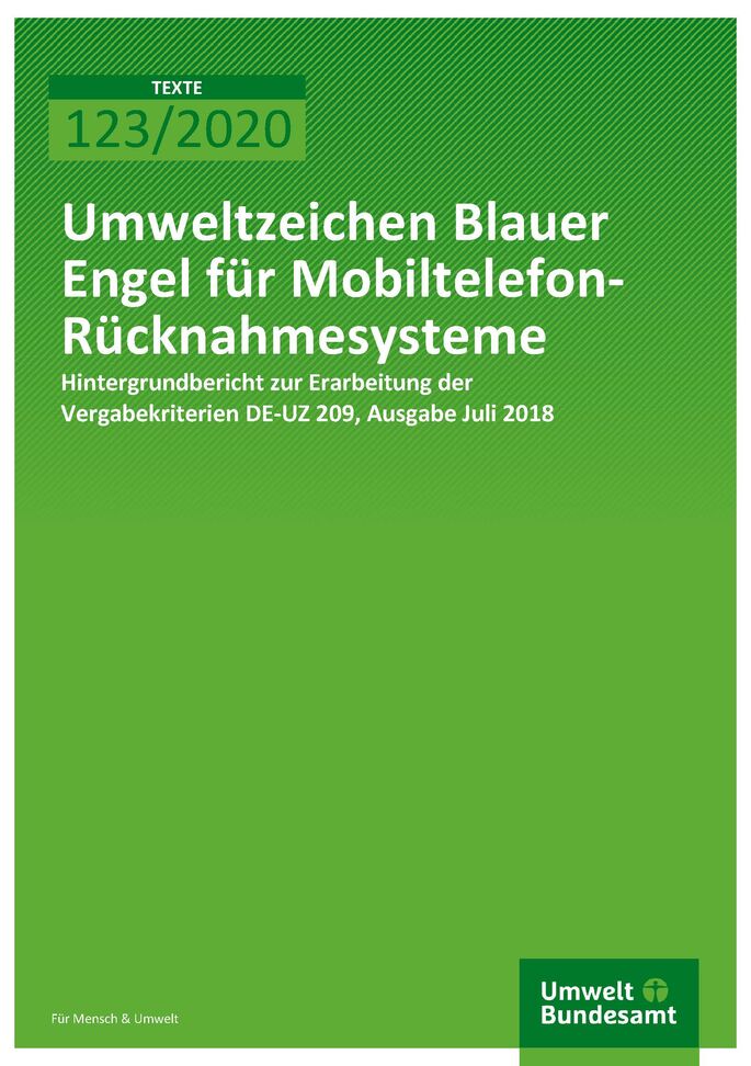 Cover der Publikation TEXTE 123/2020 Umweltzeichen Blauer Engel für Mobiltelefon-Rücknahmesysteme