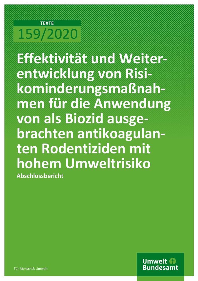 Cover_TEXTE_159-2020_Effektivität und Weiterentwicklung von Risikominderungsmaßnahmen für die Anwendung von als Biozid ausgebrachten antikoagulanten Rodentiziden mit hohem Umweltrisiko