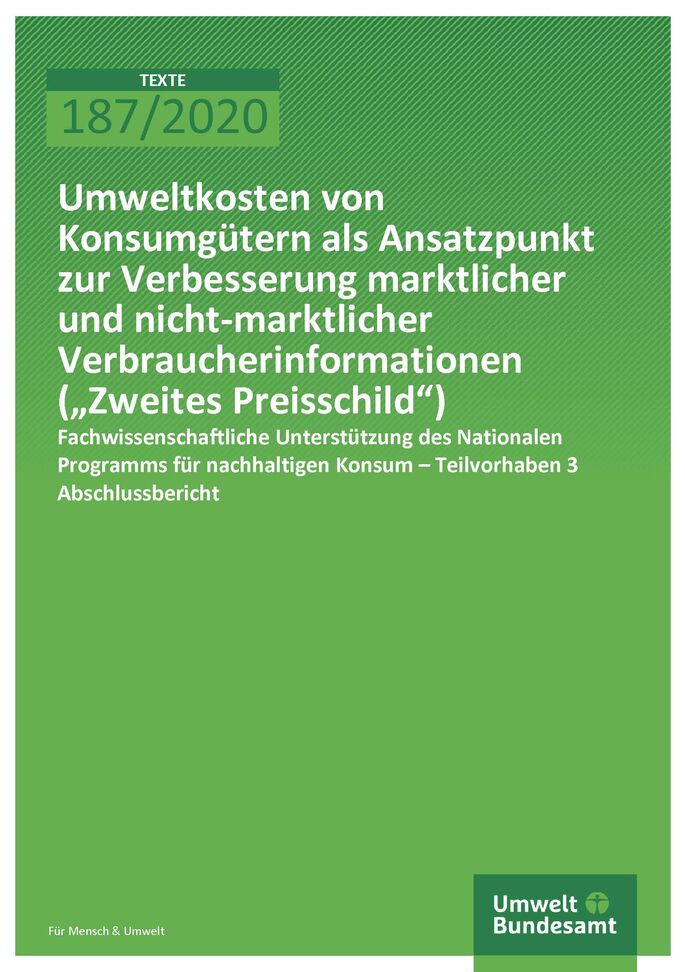 Cover der Publikation TEXTE 187/2020 Umweltkosten von Konsumgütern als Ansatzpunkt zur Verbesserung marktlicher und nicht-marktlicher Verbraucherinformationen
