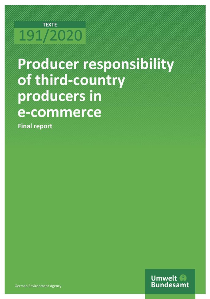 Cover of Publication TEXTE 191/2020 Producer responsibility of third-country producers in e-commerce