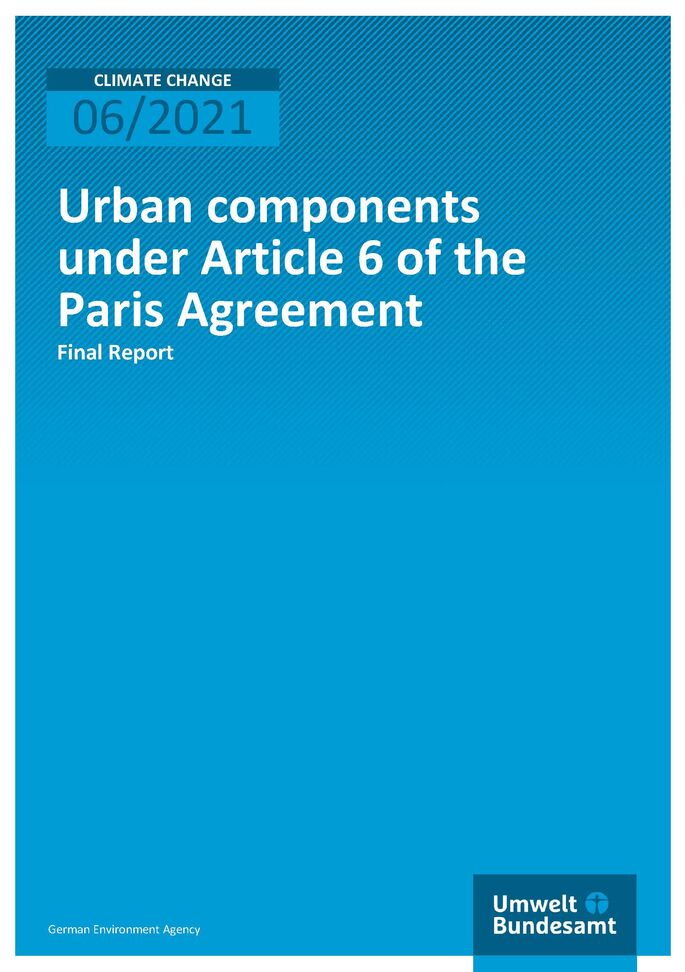 Cover of publication Climate Change 06/2021 Urban components under Article 6 of the Paris Agreement