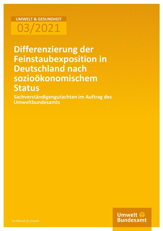Cover der Publikation Umwelt & Gesundheit 03/2021 Differenzierung der Feinstaubexposition in Deutschland nach sozioökonomischem Status