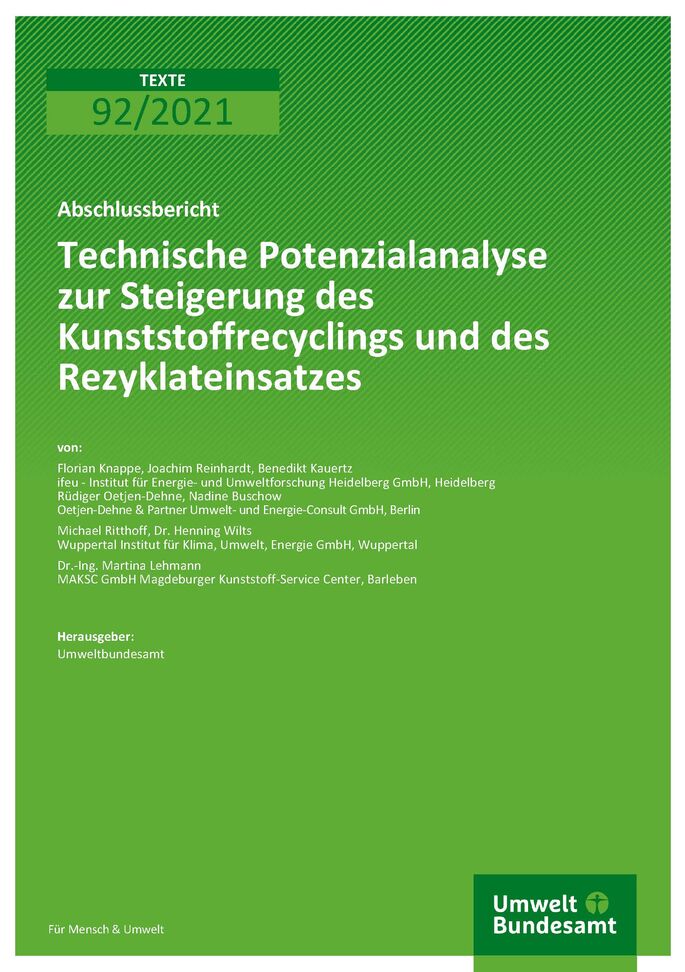 Cover der Publikation TEXTE 92/2021 Technische Potenzialanalyse zur Steigerung des Kunststoffrecyclings und des Rezyklateinsatzes
