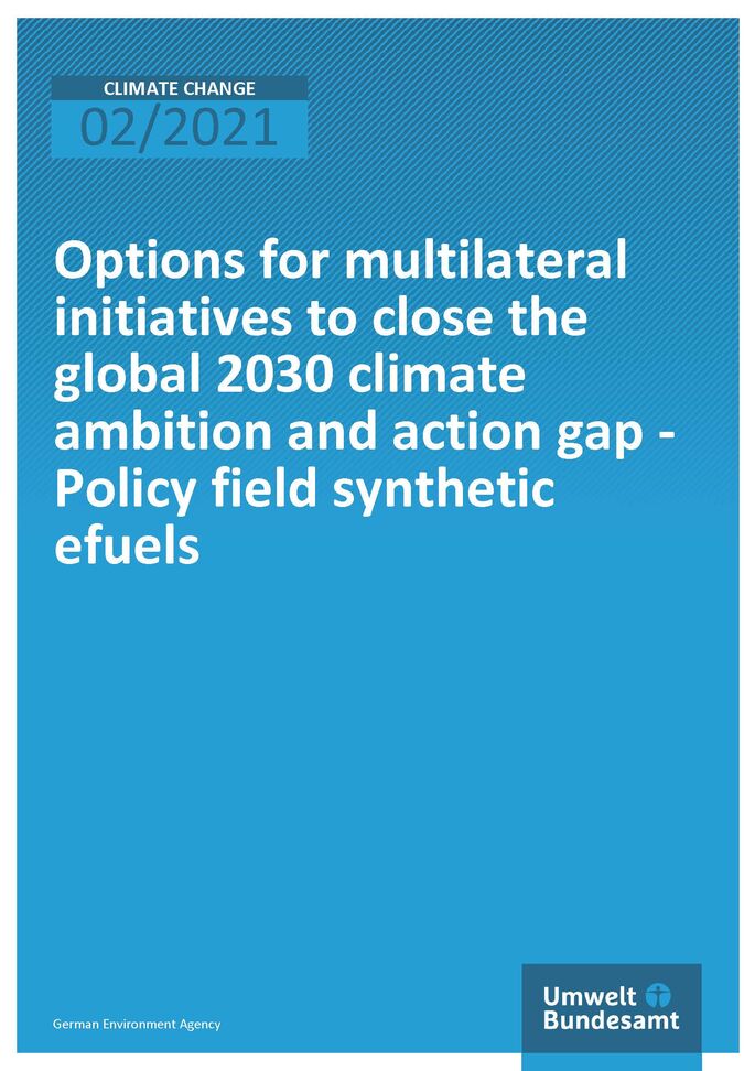 Cover of publication Climate Change 53/2020 Options for multilateral initiatives to close the global 2030 climate ambition and action gap - Policy field synthetic e-fuels