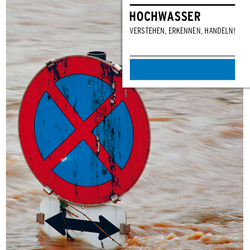 Hochwasser. verstehen, erkennen, handeln!