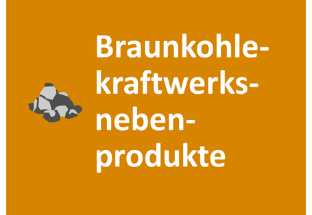 Braunkohlekraftwerksnebenprodukte