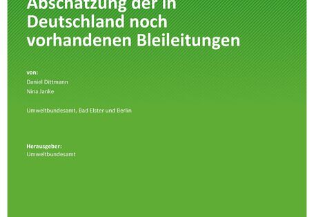 Cover des Berichts "Abschätzung der in Deutschland noch vorhandenen Bleileitungen"