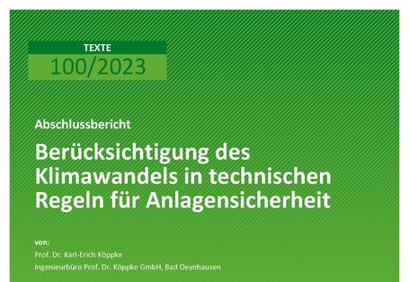 Cover des Berichts "Berücksichtigung des Klimawandels in technischen Regeln für Anlagensicherheit"