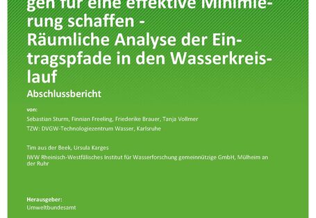 Cover des Berichts "Trifluoracetat (TFA): Grundlagen für eine effektive Minimierung schaffen - Räumliche Analyse der Eintragspfade in den Wasserkreislauf"