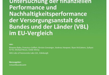 Cover des Berichts "Untersuchung der finanziellen Performance und Nachhaltigkeitsperformance der Versorgungsanstalt des Bundes und der Länder (VBL) im EU-Vergleich"