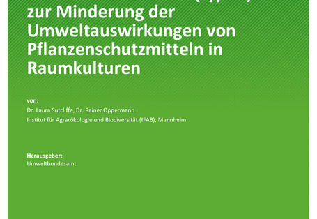 Cover des Berichts "Wirksamkeit von Biodiversitätsflächen(typen) zur Minderung der Umweltauswirkungen von Pflanzenschutzmitteln in Raumkulturen"
