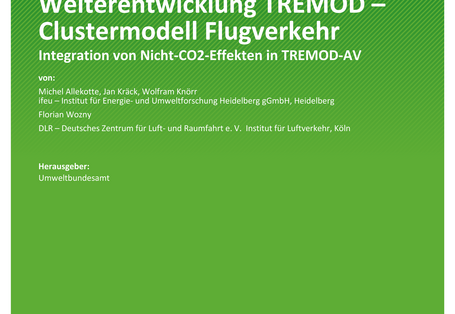 Cover des Berichts "Weiterentwicklung TREMOD – Clustermodell Flugverkehr"