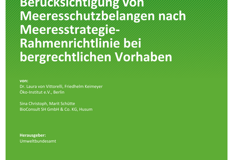 Cover "Berücksichtigung von Meeresschutzbelangen nach Meeresstrategie-Rahmenrichtlinie bei bergrechtlichen Vorhaben"