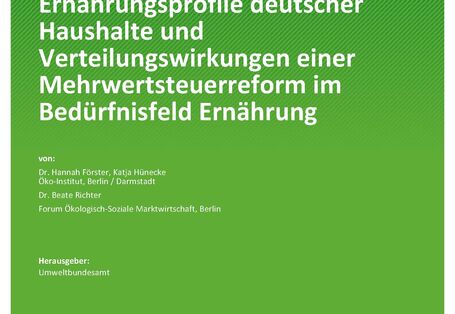 Cover des Berichts "Ernährungsprofile deutscher Haushalte und Verteilungswirkungen einer Mehrwertsteuerreform im Bedürfnisfeld Ernährung"