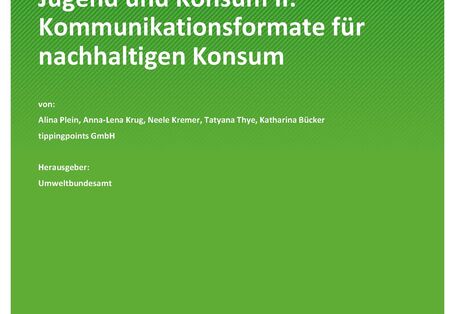 Cover des Berichts "Jugend und Konsum II: Kommunikationsformate für nachhaltigen Konsum"