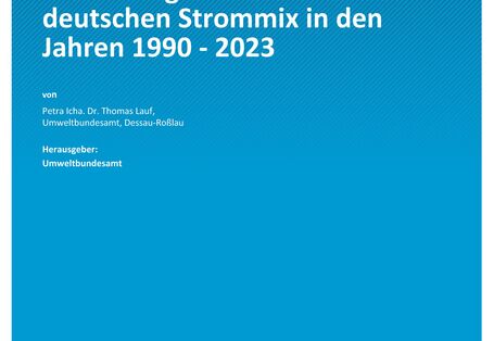 Cover des Berichts "Entwicklung der spezifischen Treibhausgas-Emissionen des deutschen Strommix in den Jahren 1990 - 2023"