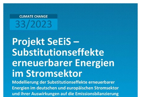 Cover des Berichts "Projekt SeEiS – Substitutionseffekte erneuerbarer Energien im Stromsektor"